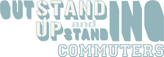 STAND UP COMMUTERS